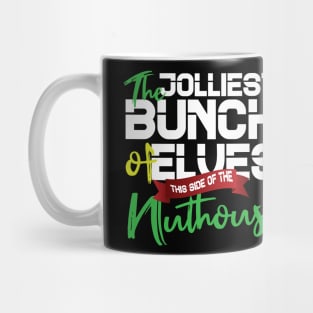 Funny Christmas quotes: Jolliest Bunch of A-Holes Mug